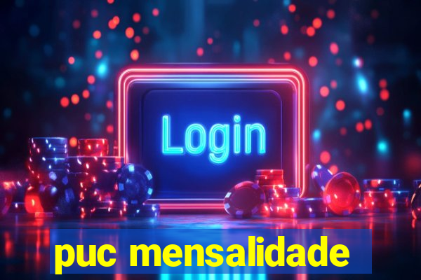 puc mensalidade